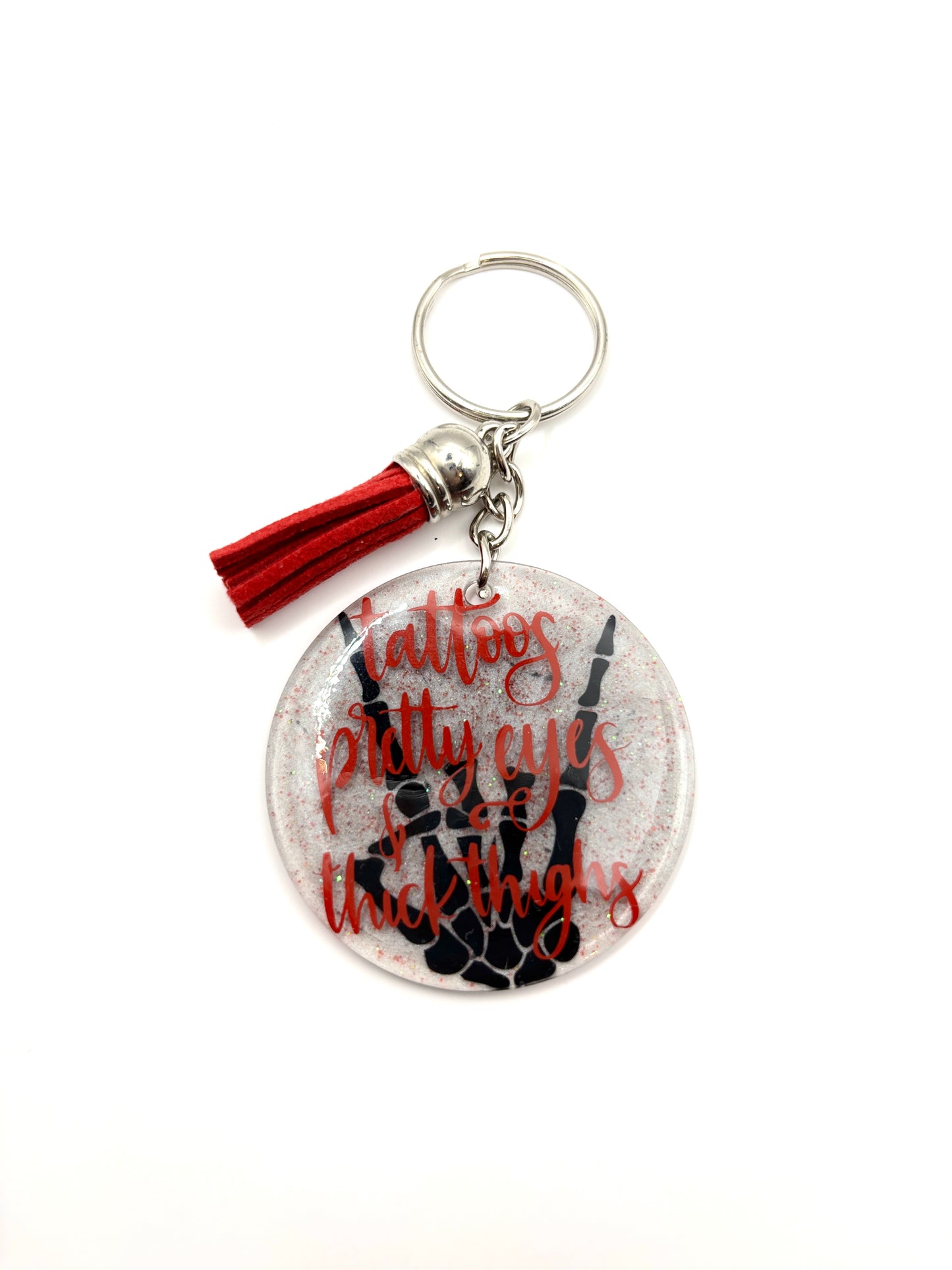 Tattoos pretty eyes & thick thighs Keychain