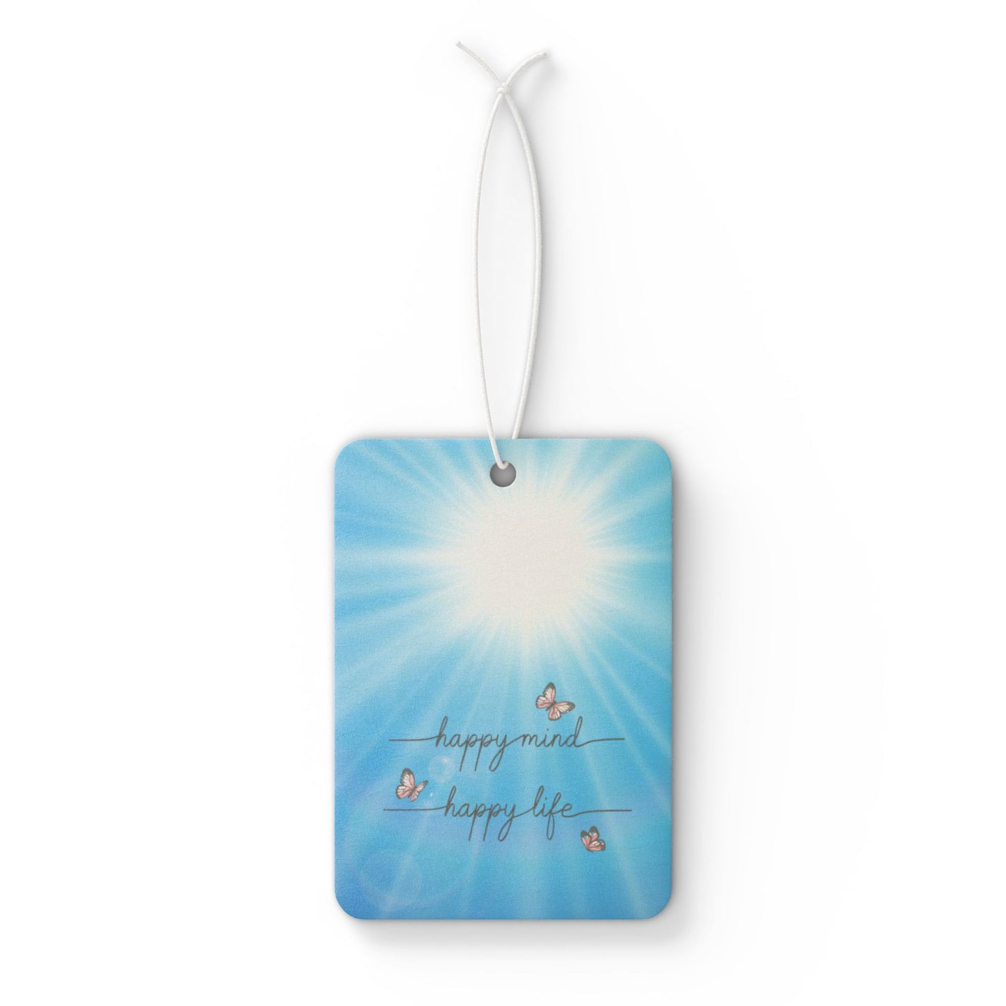 "Happy Mind, Happy Life" Scented Hanging Air Freshener