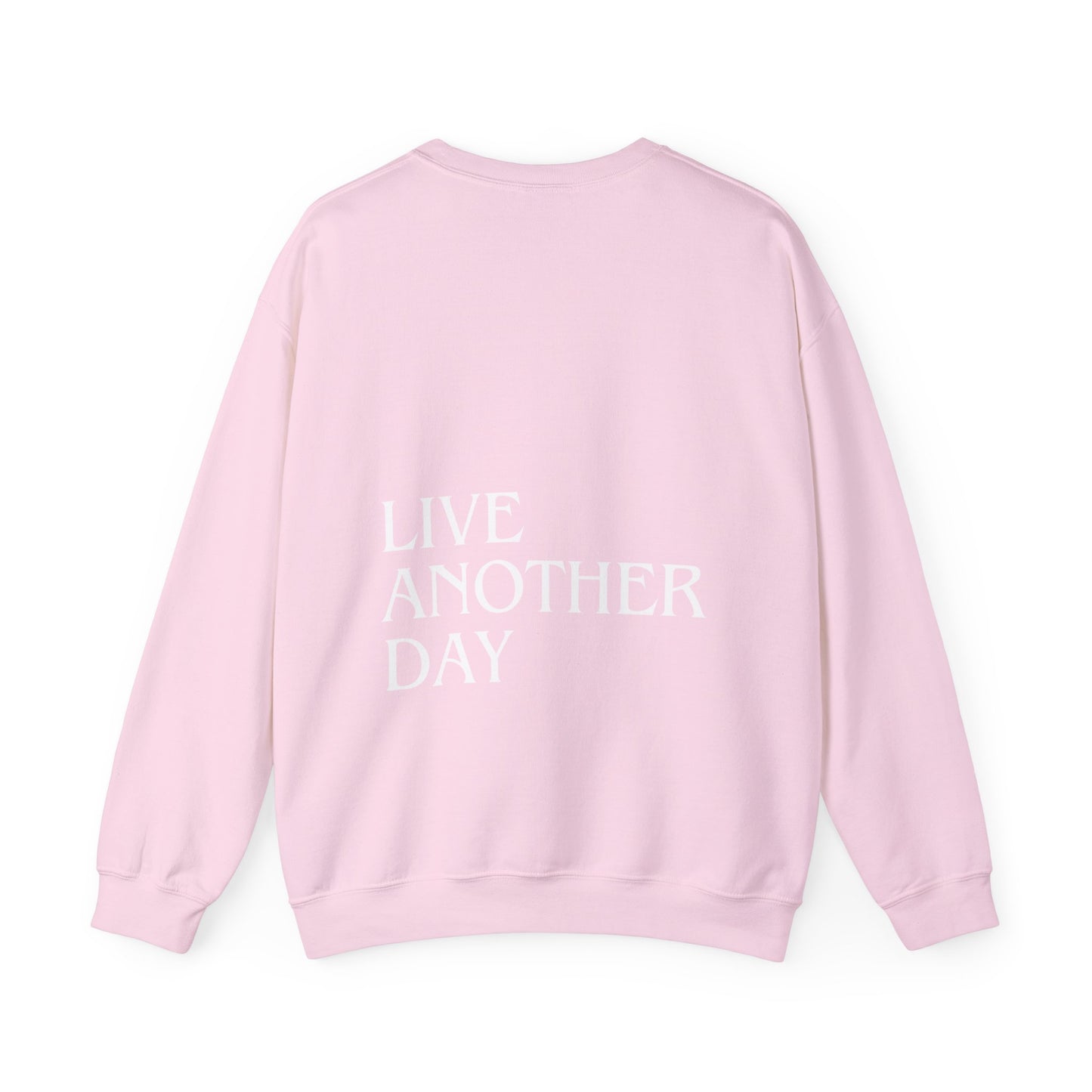 "KEEP GOING / LIVE ANOTHER DAY" Crewneck Sweatshirt