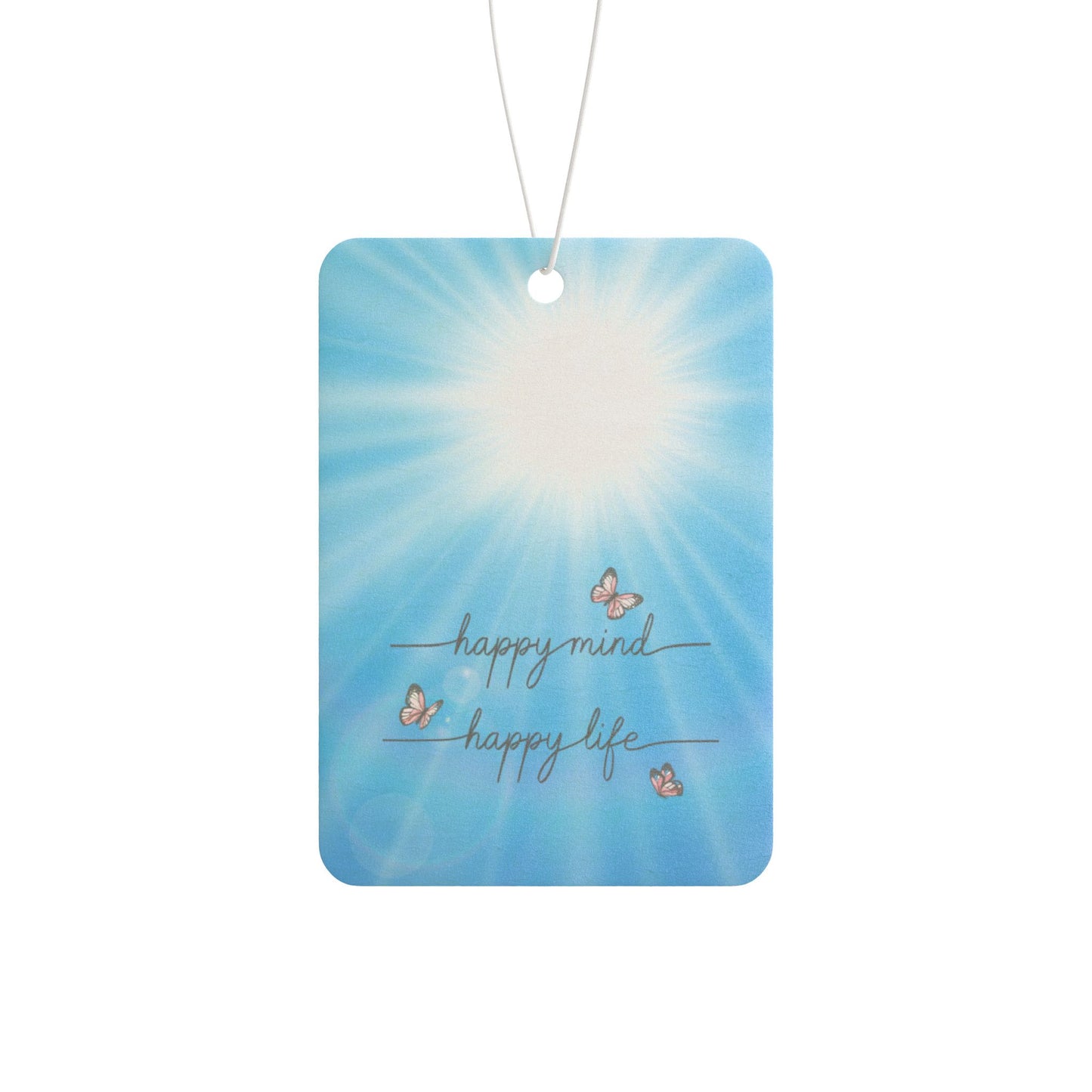 "Happy Mind, Happy Life" Scented Hanging Air Freshener