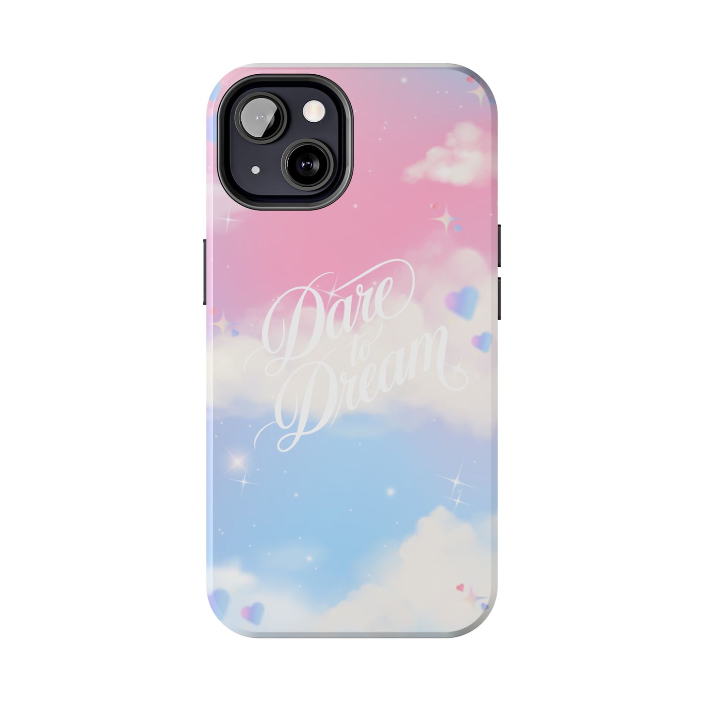 Dare to Dream Phone Case