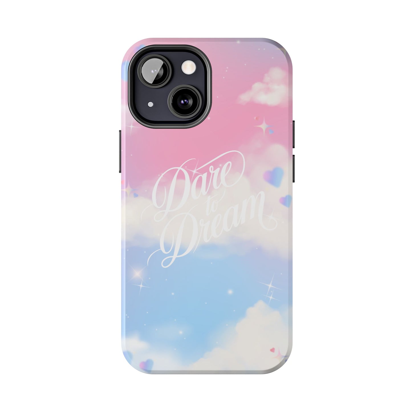 Dare to Dream Phone Case