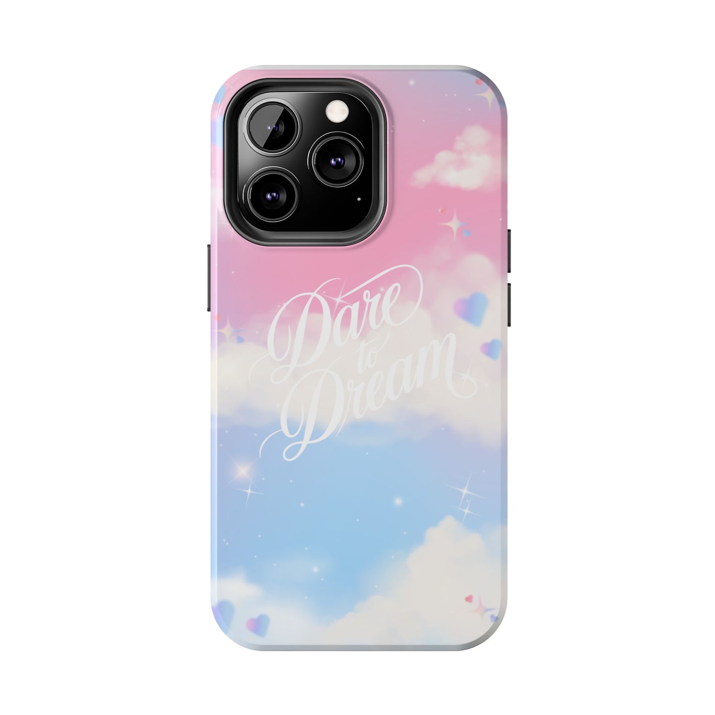 Dare to Dream Phone Case