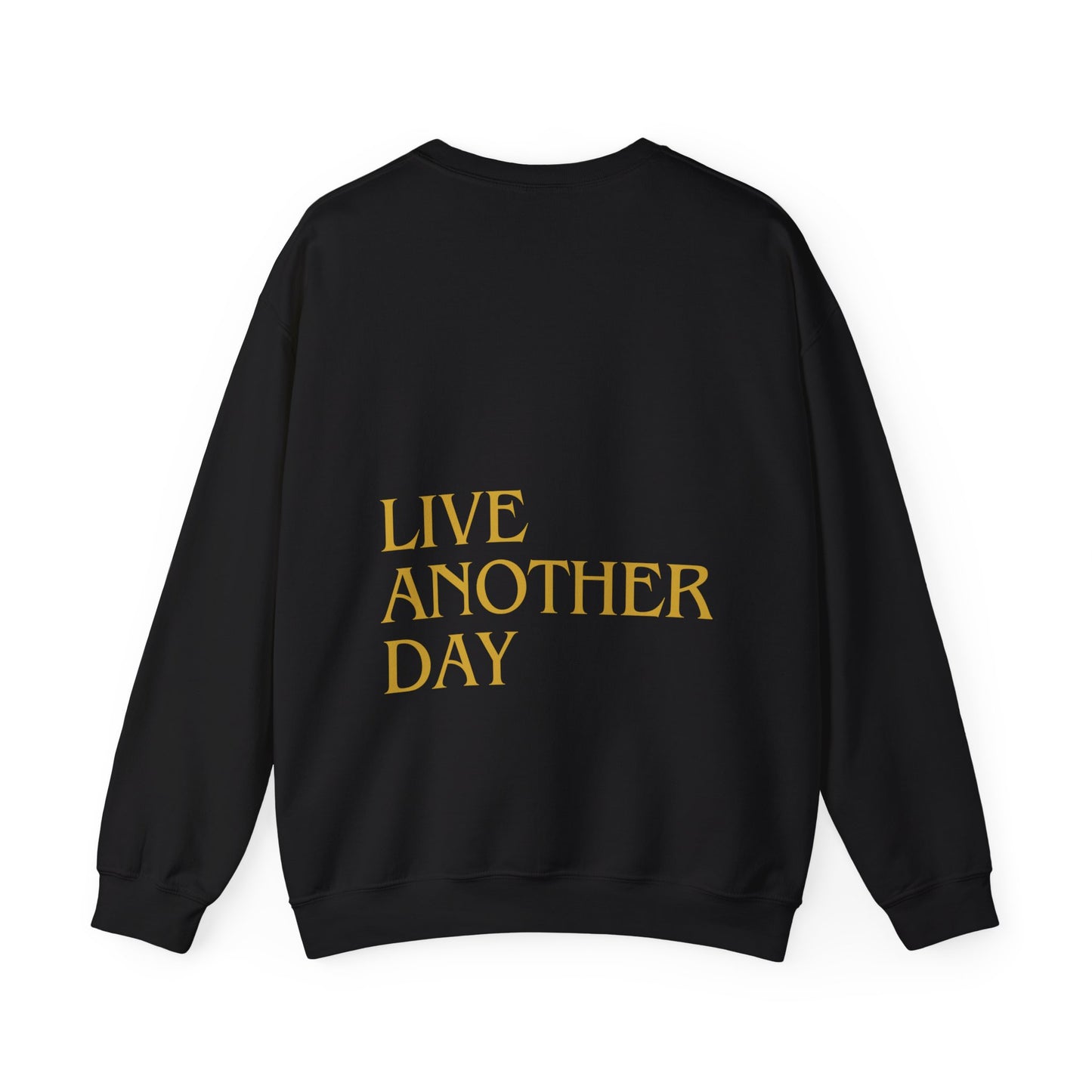 "KEEP GOING / LIVE ANOTHER DAY" Crewneck Sweatshirt