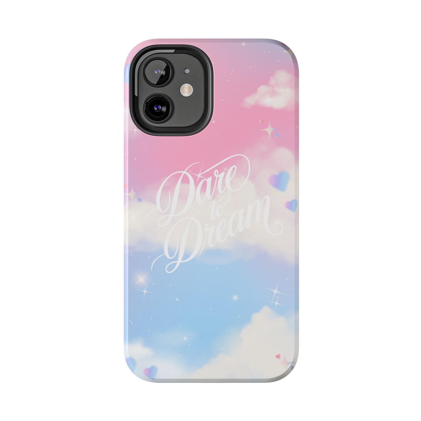 Dare to Dream Phone Case