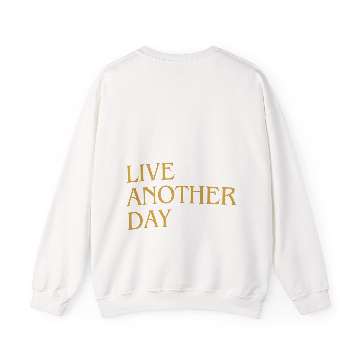"KEEP GOING / LIVE ANOTHER DAY" Crewneck Sweatshirt