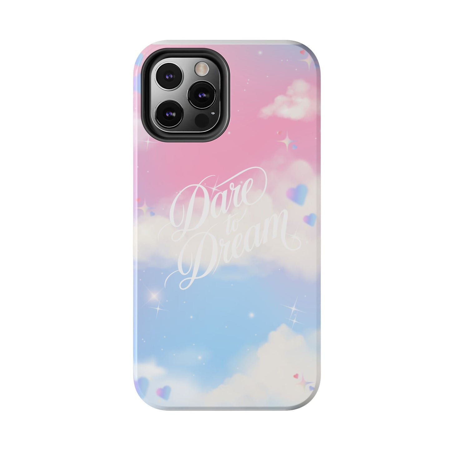 Dare to Dream Phone Case