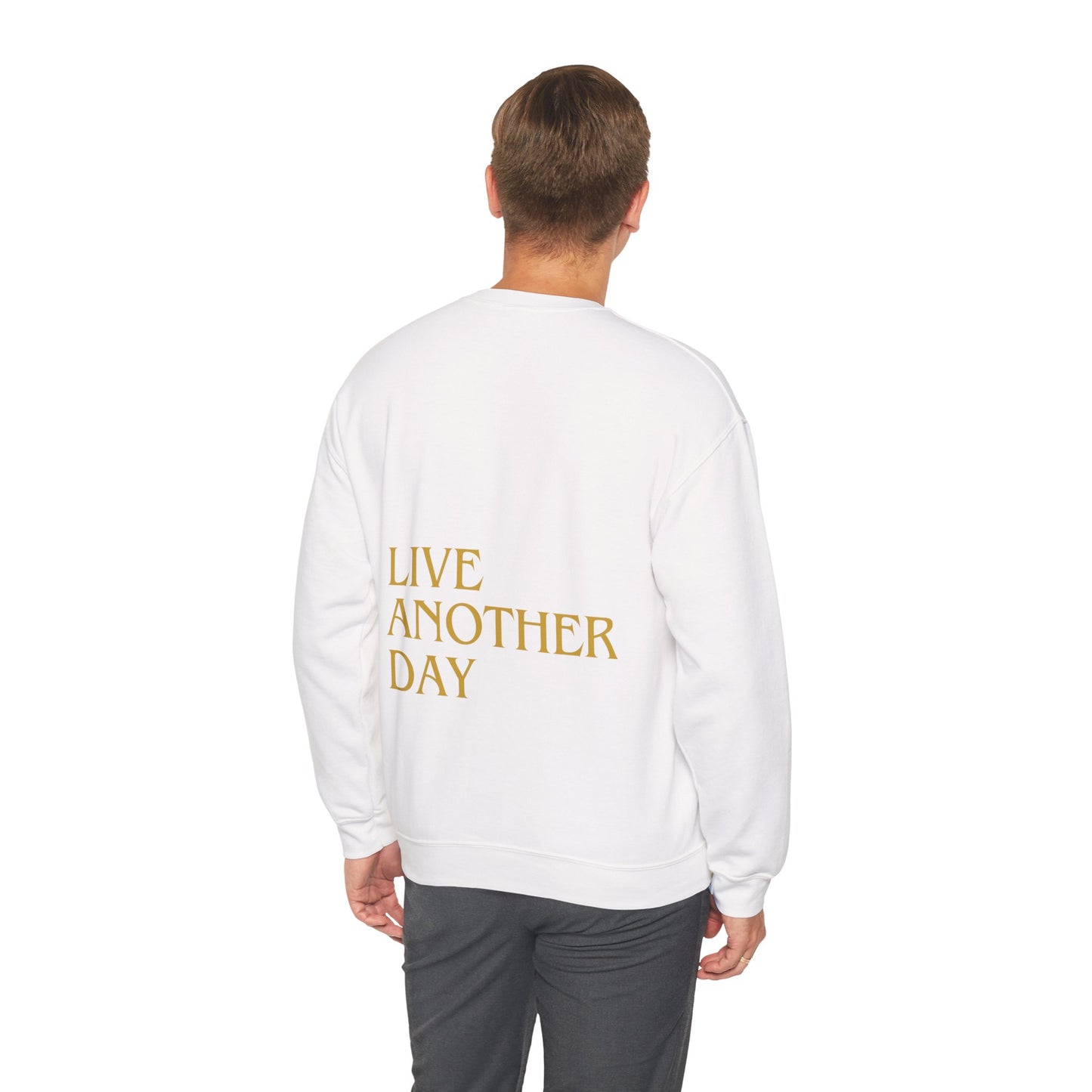 "KEEP GOING / LIVE ANOTHER DAY" Crewneck Sweatshirt