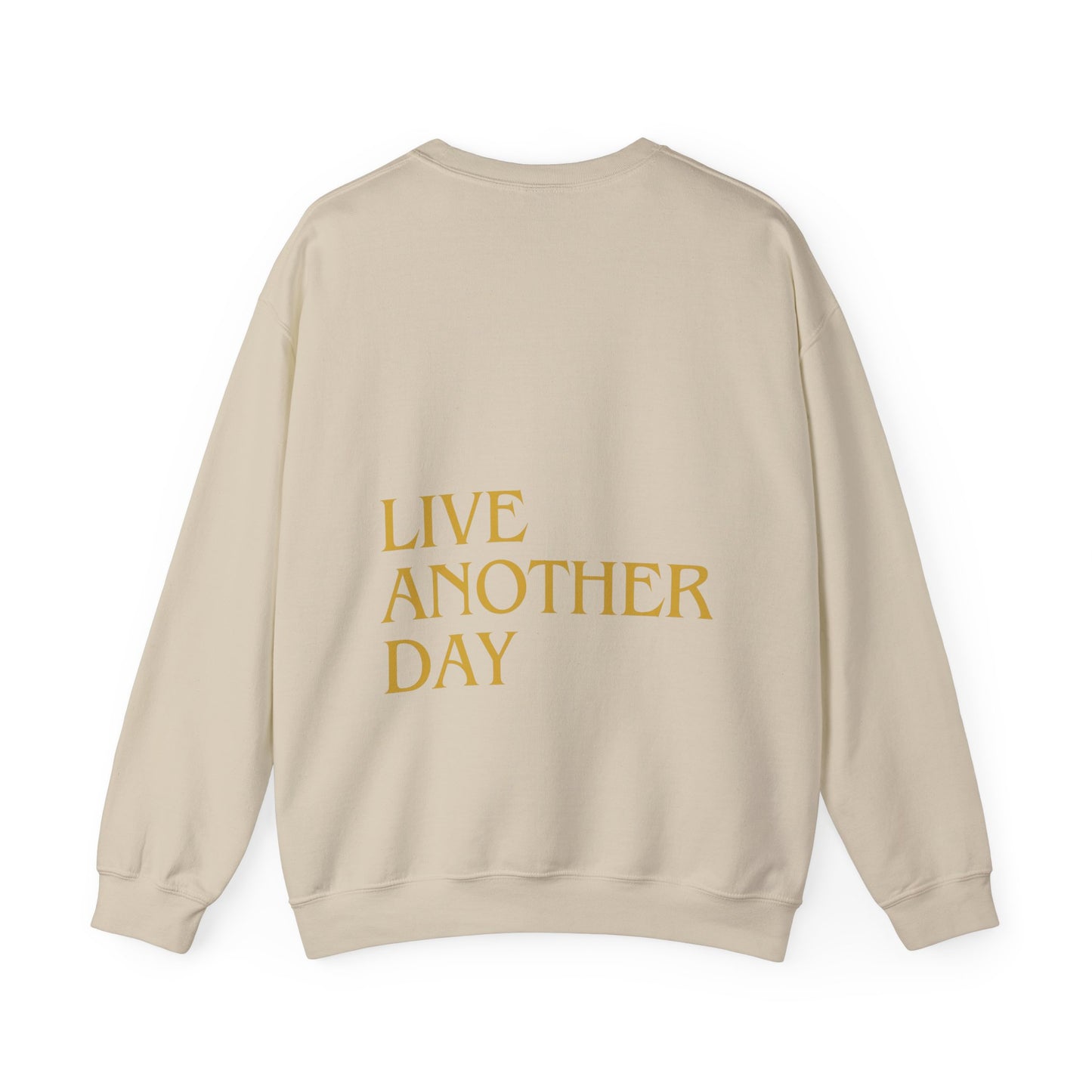 "KEEP GOING / LIVE ANOTHER DAY" Crewneck Sweatshirt